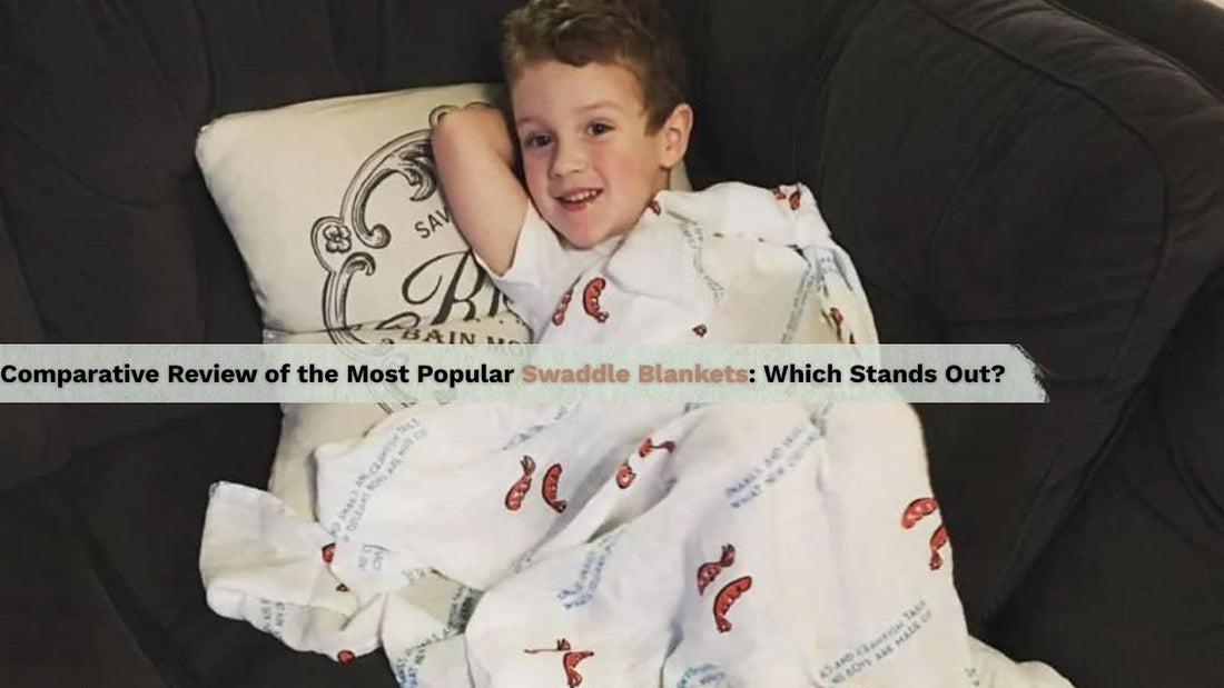 Comparative Review of the Most Popular Swaddle Blankets: Which Stands Out? - Little Hometown