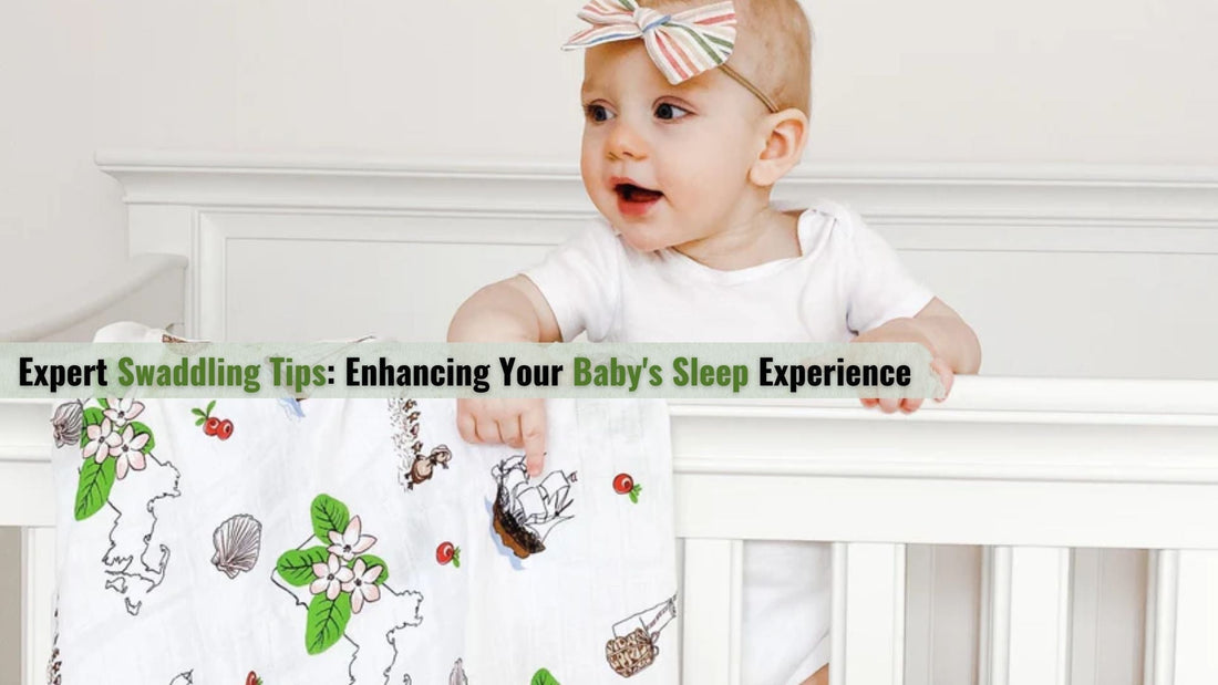 Expert Swaddling Tips: Enhancing Your Baby's Sleep Experience - Little Hometown