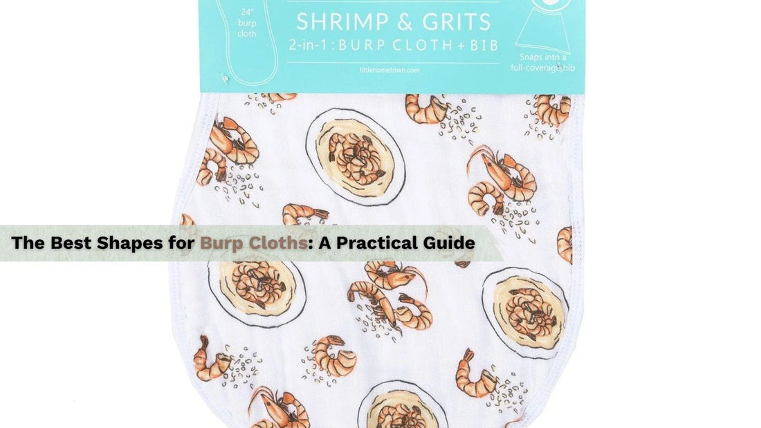 The Best Shapes for Burp Cloths: A Practical Guide - Little Hometown