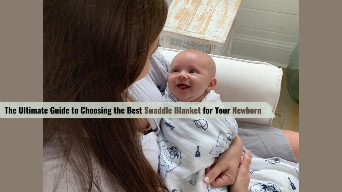 The Ultimate Guide to Choosing the Best Swaddle Blanket for Your Newborn - Little Hometown