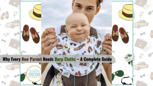 Why New Parent Needs Burp Cloths – A Complete Guide - Little Hometown